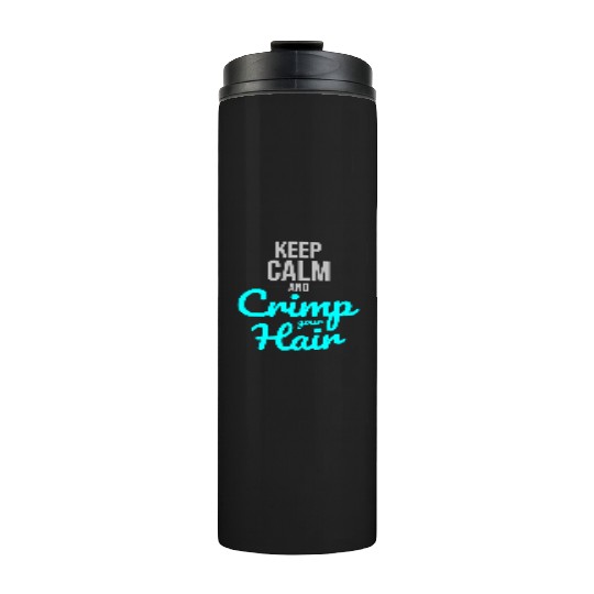 Crimp Your Hair: Embrace '80s Nostalgia and Style Thermal Tumblers