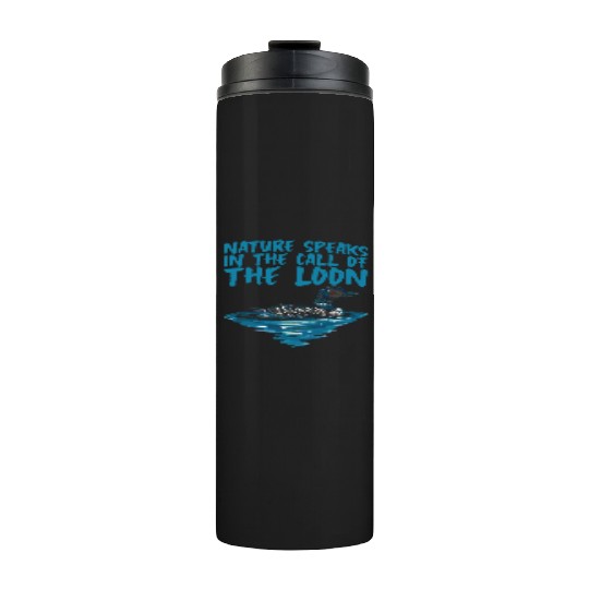 Nature Speaks In The Call Of The Loon 2 Thermal Tumblers