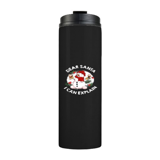 Schneemann Dear Santa I can Explain Funny Thermal Tumblers
