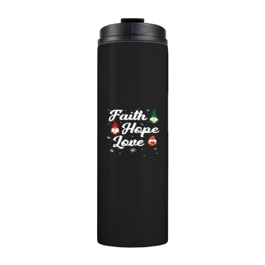 Faith Hope Love Religious Family Christmas Gnome Thermal Tumblers