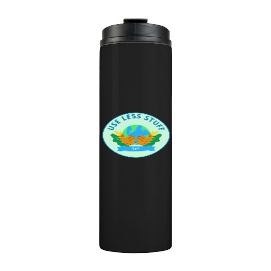 Use Less Stuff Day, save environment Thermal Tumblers