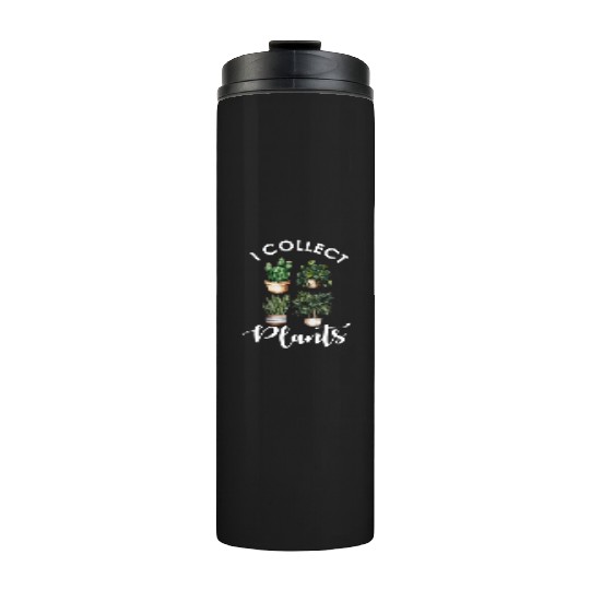 I Collect Plants Indoor Plant Collector House Plan Thermal Tumblers