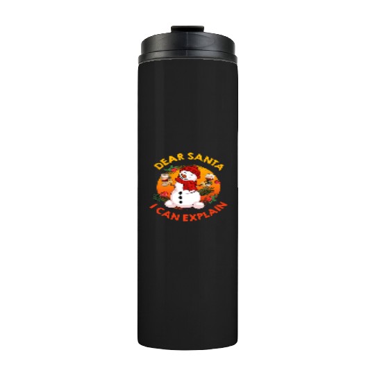 Schneemann Dear Santa I can Explain Funny Thermal Tumblers