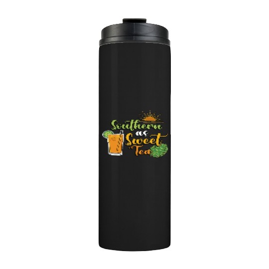 Sweet Tea Southern As Sweet Tea Southern Country Thermal Tumblers