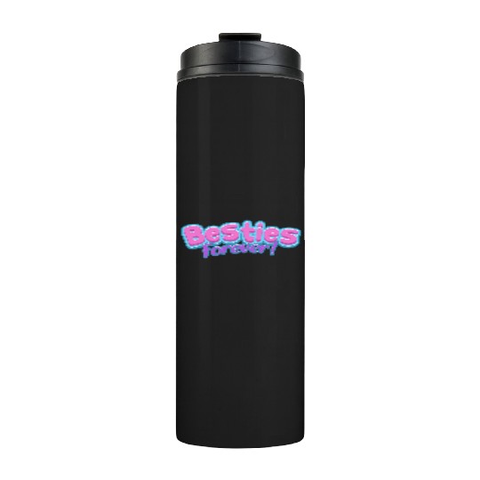 Besties Forever Thermal Tumblers