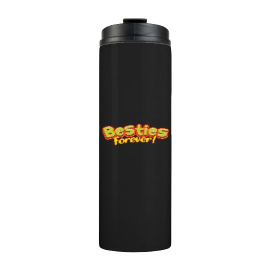 Besties Forever Thermal Tumblers