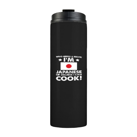 Japanese Cuisine Cook Chef I´m Japanese Of Course Thermal Tumblers