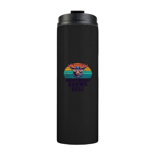 Anonymoose Knows Best Cool Moose Thermal Tumblers
