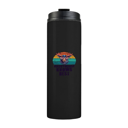Anonymoose Knows Best Cool Moose Thermal Tumblers