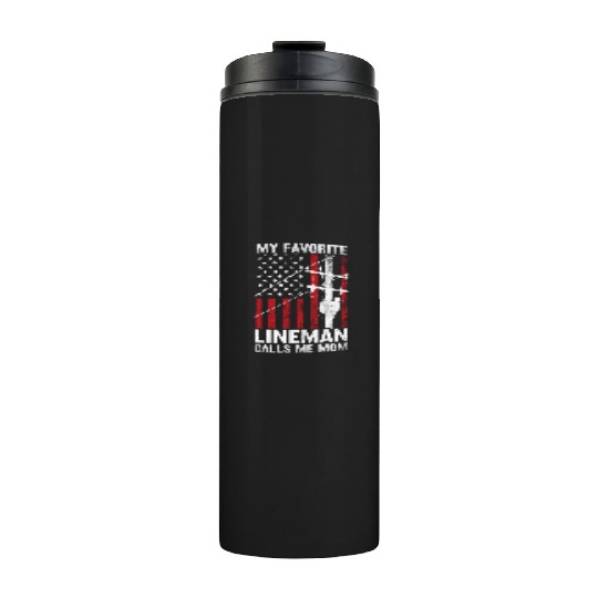Mothers day my favorite lineman Thermal Tumblers