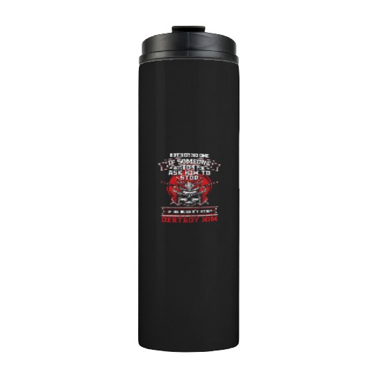 Fighter Martial Arts Fighter Honor Katana Thermal Tumblers