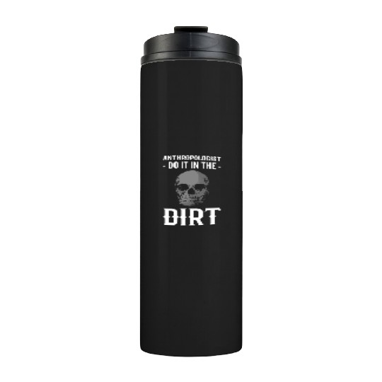 In the Dirt University Professor Gift Thermal Tumblers