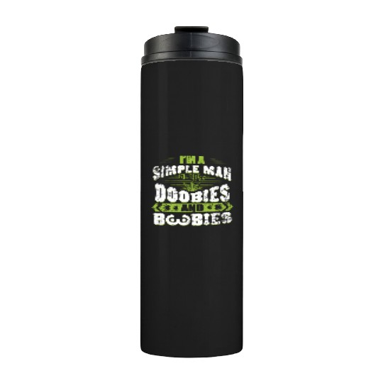 Marijuana Doobies And Boobies Smoking Pot Weed Thermal Tumblers