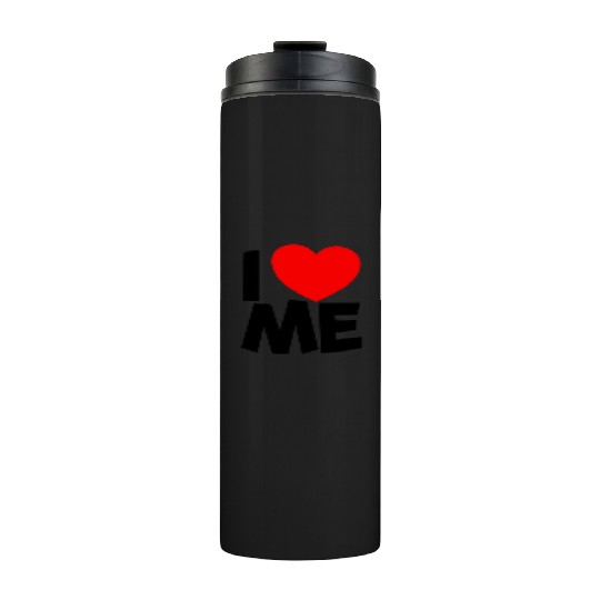 I Love Me Red Heart Self Love Affirmation Thermal Tumblers