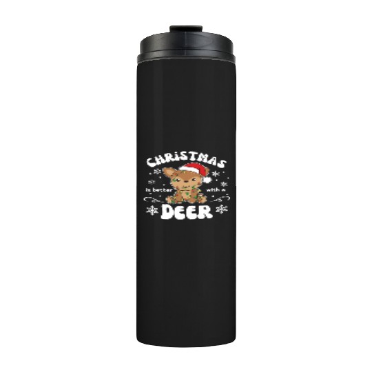 Christmas Is Better With A Deer Thermal Tumblers