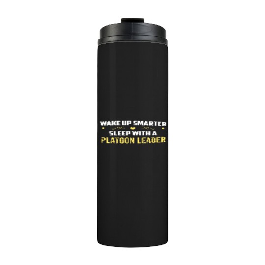 Wake Up Smarter Sleep With A PLATOON LEADER Thermal Tumblers