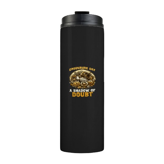Groundhog Day 2024 Enthusiast February 2nd Thermal Tumblers