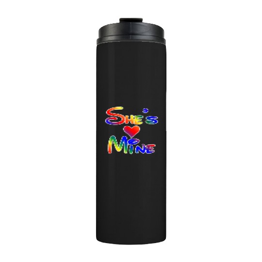 LGBT Pride I'm Her She's Mine Lesbian Couple Love Thermal Tumblers