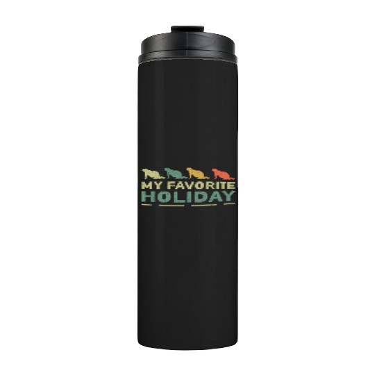 My Favorite Holiday Groundhog Day Thermal Tumblers
