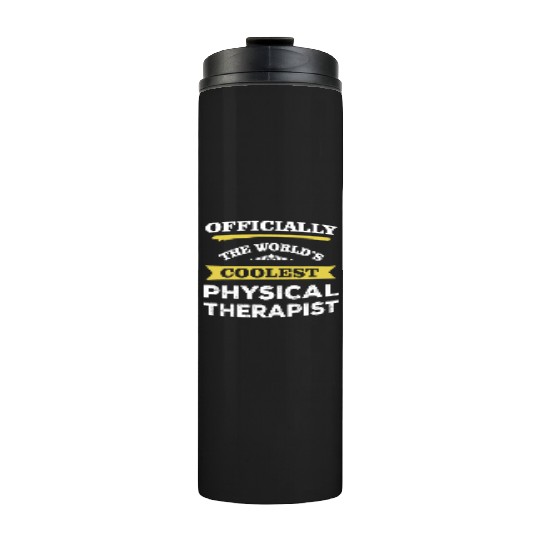The World's Coolest Physical Therapist Thermal Tumblers
