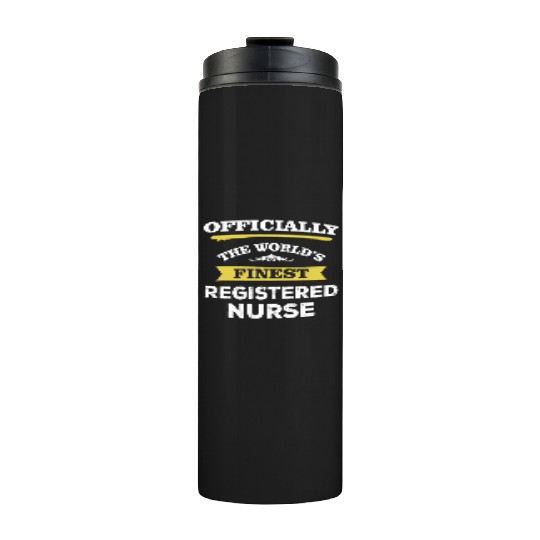 The World's Finest Registered Nurse Thermal Tumblers