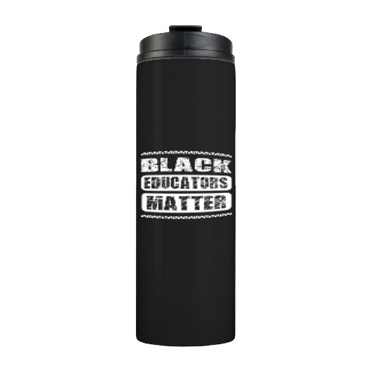 Black Educators Matter African History Teacher Men Thermal Tumblers