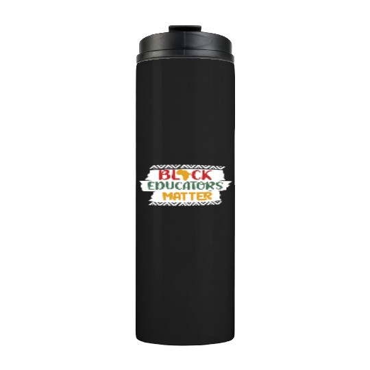 Black Educators Matter African History Teacher Men Thermal Tumblers