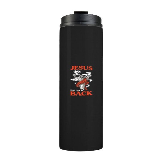 Jesus Has My Back 16 Thermal Tumblers