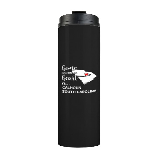 Calhoun County South Carolina Is Where My Heart Is Thermal Tumblers