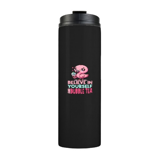 Kawaii Flamingo Bubble Tea Believe In Yourself Thermal Tumblers