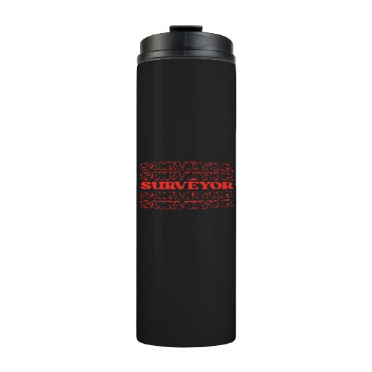 Surveyor Mapper Land Surveyor Geospatial Expert Thermal Tumblers