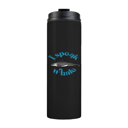 Cute I Speak Whale Orca Killer Whale Retro Style Thermal Tumblers