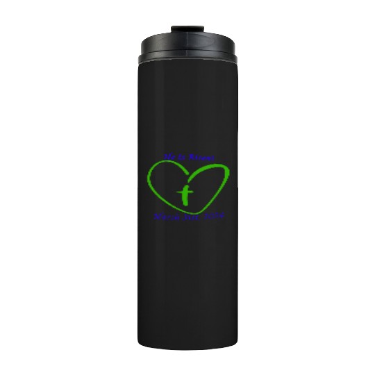 He Is Risen Heart with a Cross; March 31st, 2024 Thermal Tumblers