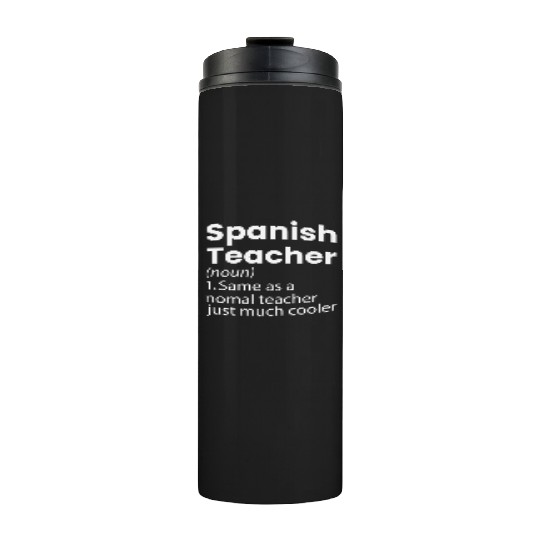Spanish Teacher Definition Funny Back To School Thermal Tumblers