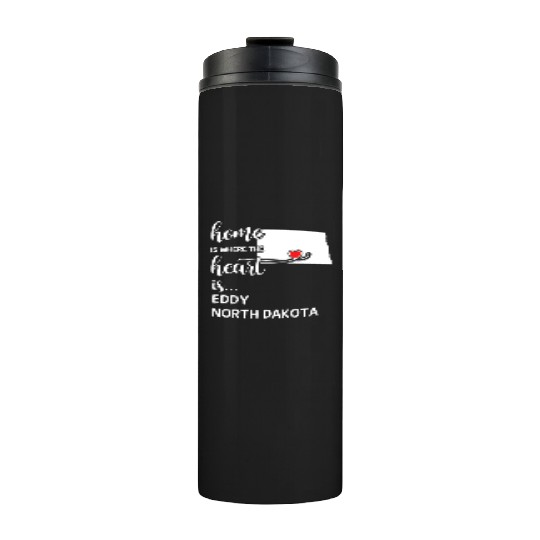 Eddy County North Dakota Is Where My Heart Is Gift Thermal Tumblers