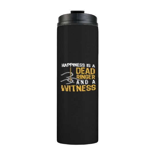 Funny Dead Ringer Horseshoe Pitching Thermal Tumblers
