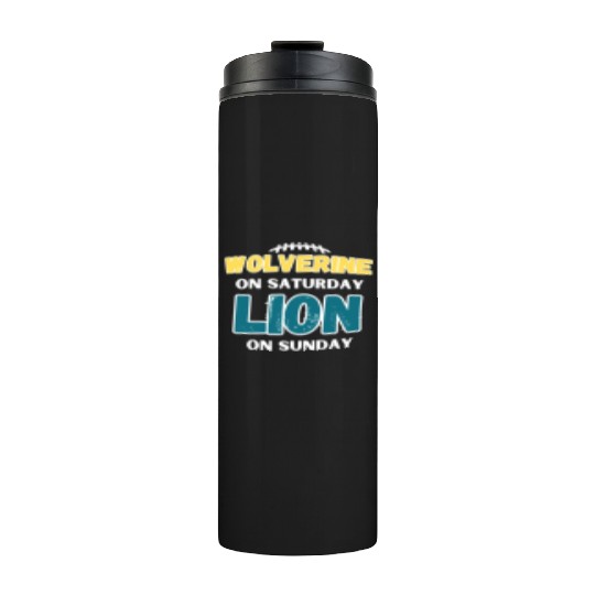 Wolverine On Saturday Lion On Sunday Detroit Thermal Tumblers