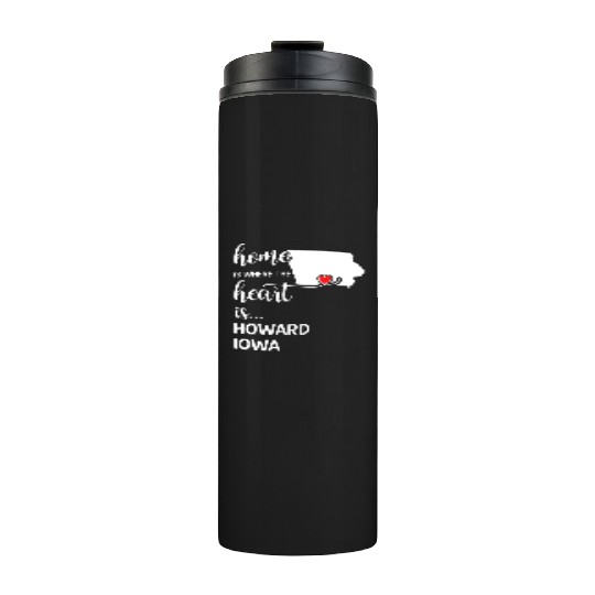 Howard County Iowa Is Where My Heart Is Gift Thermal Tumblers
