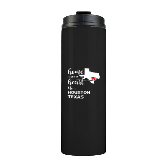Houston County Texas Is Where My Heart Is Gift Thermal Tumblers