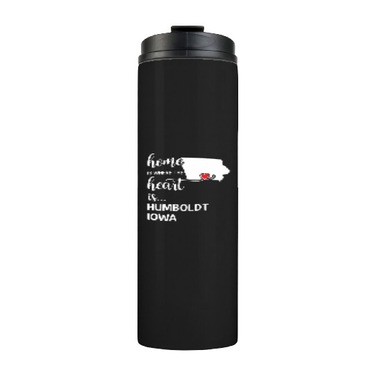 Humboldt County Iowa Is Where My Heart Is Gift Thermal Tumblers