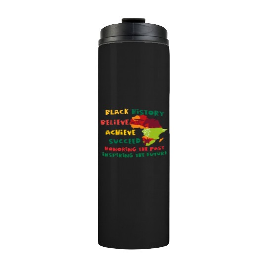Honoring Past Inspiring Future Black History Month Thermal Tumblers
