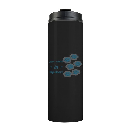 paw prints in my heart Thermal Tumblers