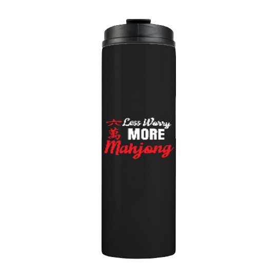 Less Worry More Mahjong Gambling Bingo Lottery Thermal Tumblers