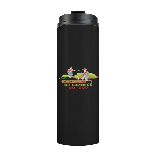 NO FARMERS NO FOOD AGRICULTURE Thermal Tumblers
