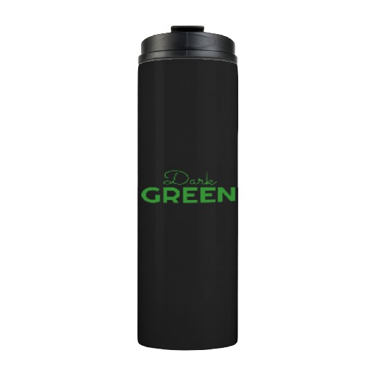dark green color Thermal Tumblers