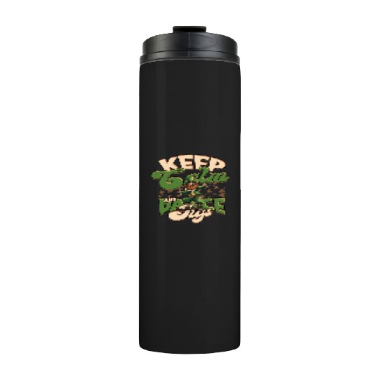 Irish Dance Keep Calm And Dance Jigs Thermal Tumblers
