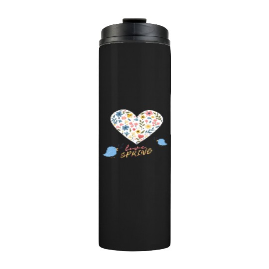 Love spring Thermal Tumblers