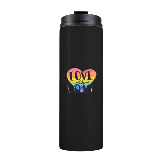 love is love Thermal Tumblers