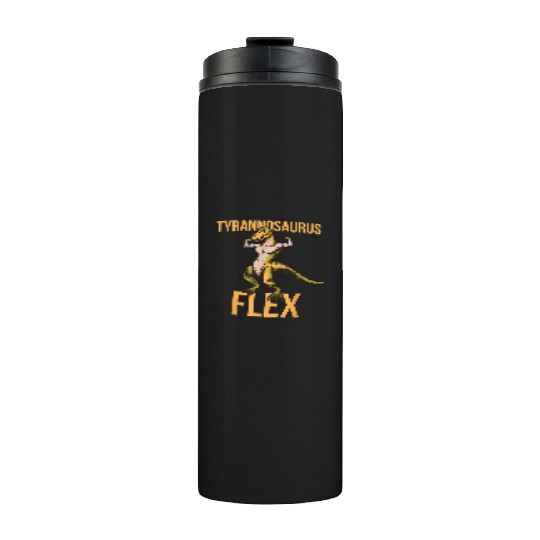Tyrannosaurus Flex Weightlifting Powerlifting Thermal Tumblers