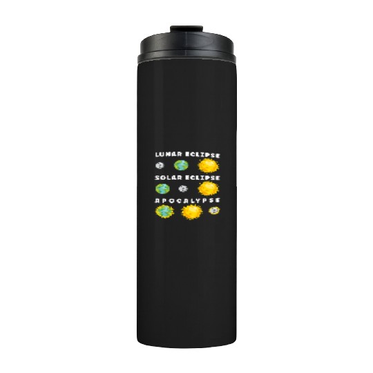 Funny Lunar Solar Eclipse Apocalypse Astronomy Thermal Tumblers